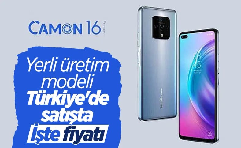 Türkiye'de üretilen TECNO CAMON 16 satışa çıktı: İşte fiyatı